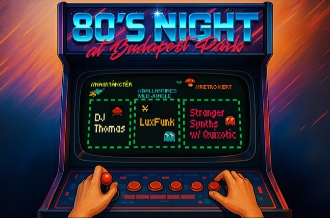 NIGHTS OF BPP ☾ 06.21. - Budapest Park