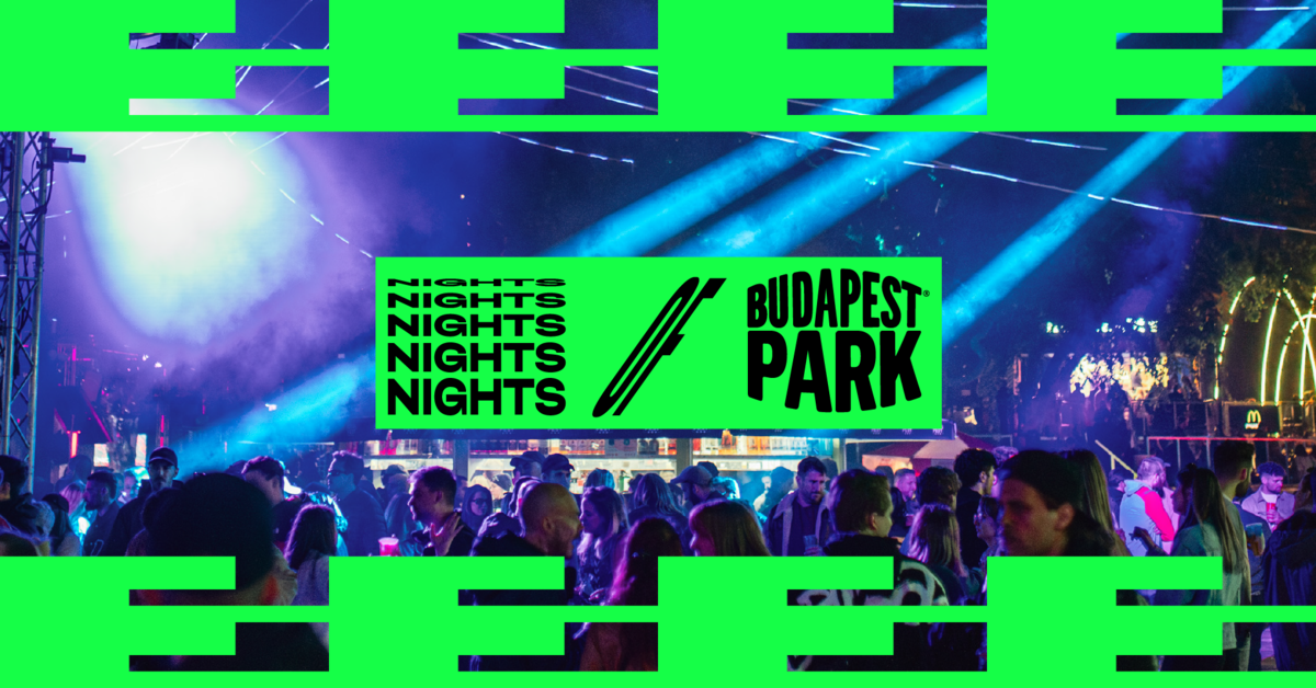 NIGHTS OF BPP ☾ 06.20. - Budapest Park
