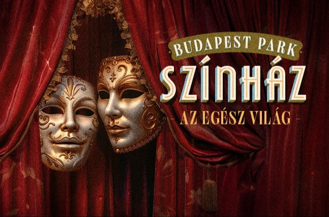NIGHTS OF BPP ☾ 06.30. ☾  Színház az egész világ - Budapest Park