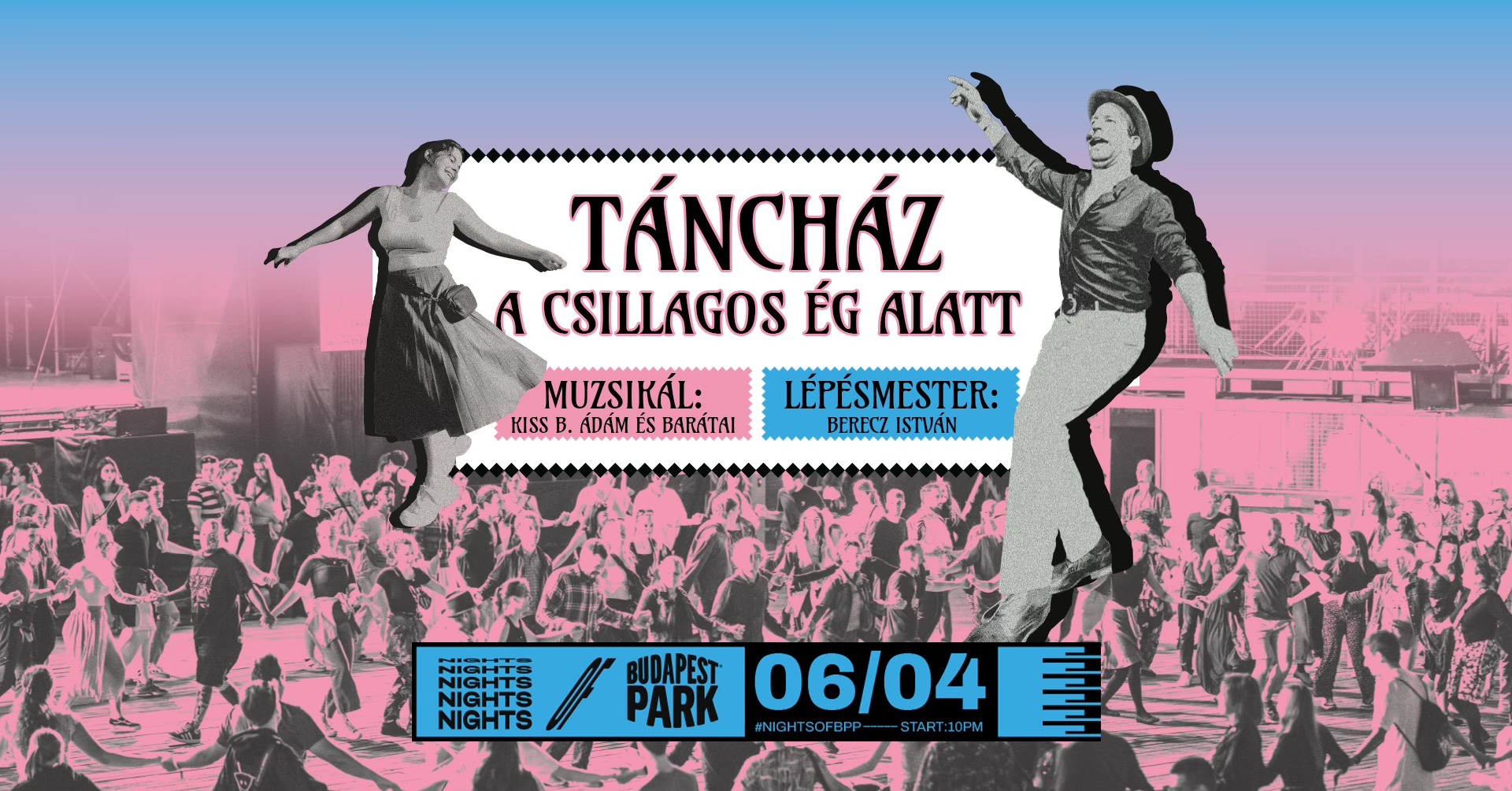 Táncház a csillagos ég alatt ⏾ Nights of Budapest Park - Budapest Park