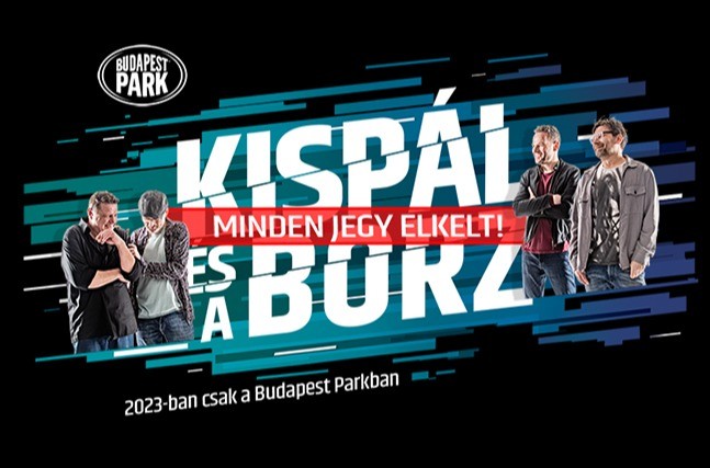 Kispál és a Borz - Budapest Park