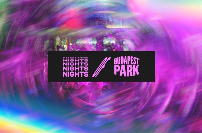 NIGHTS OF BPP ☾ 09.06. - Budapest Park