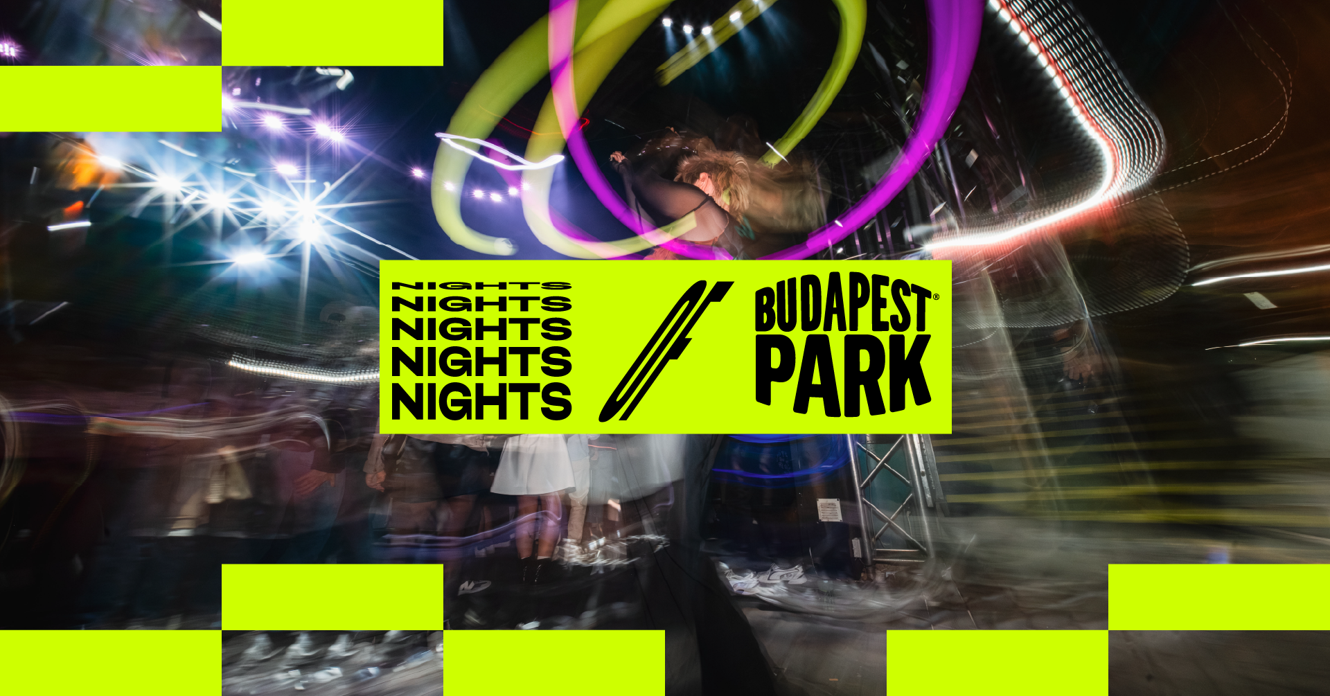 NIGHTS OF BPP ☾ 09.12. - Budapest Park