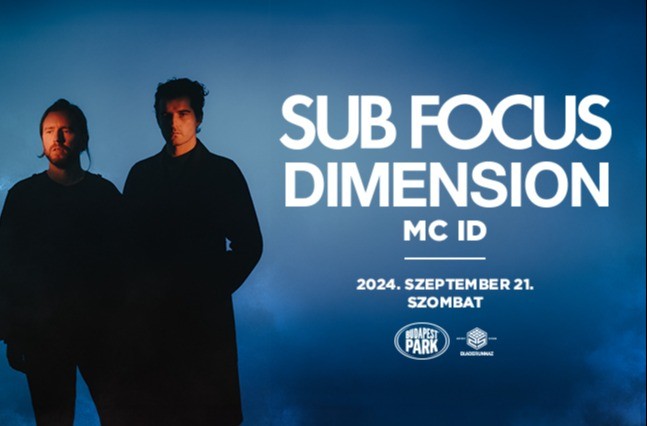 Sub Focus + Dimension - Budapest Park