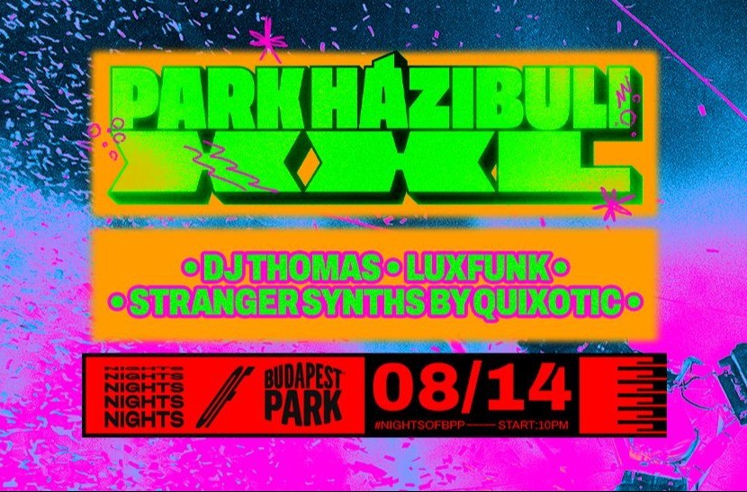 NIGHTS OF BPP ☾ 08.14. - Budapest Park