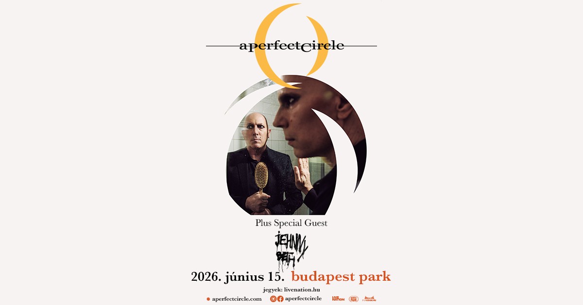 A Perfect Circle - Budapest Park