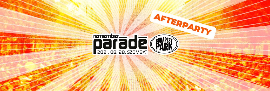 Parádé Remember After - Budapest Park