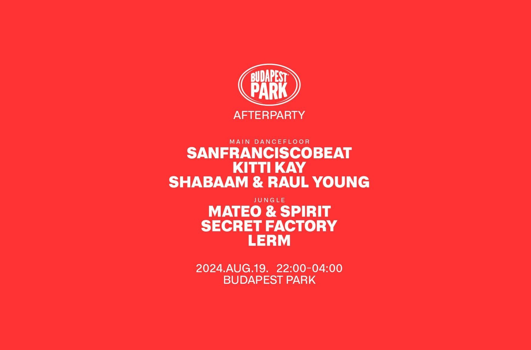 NIGHTS OF BPP ☾ 08.19 ☾ Deborah de Luca Afterparty - Budapest Park