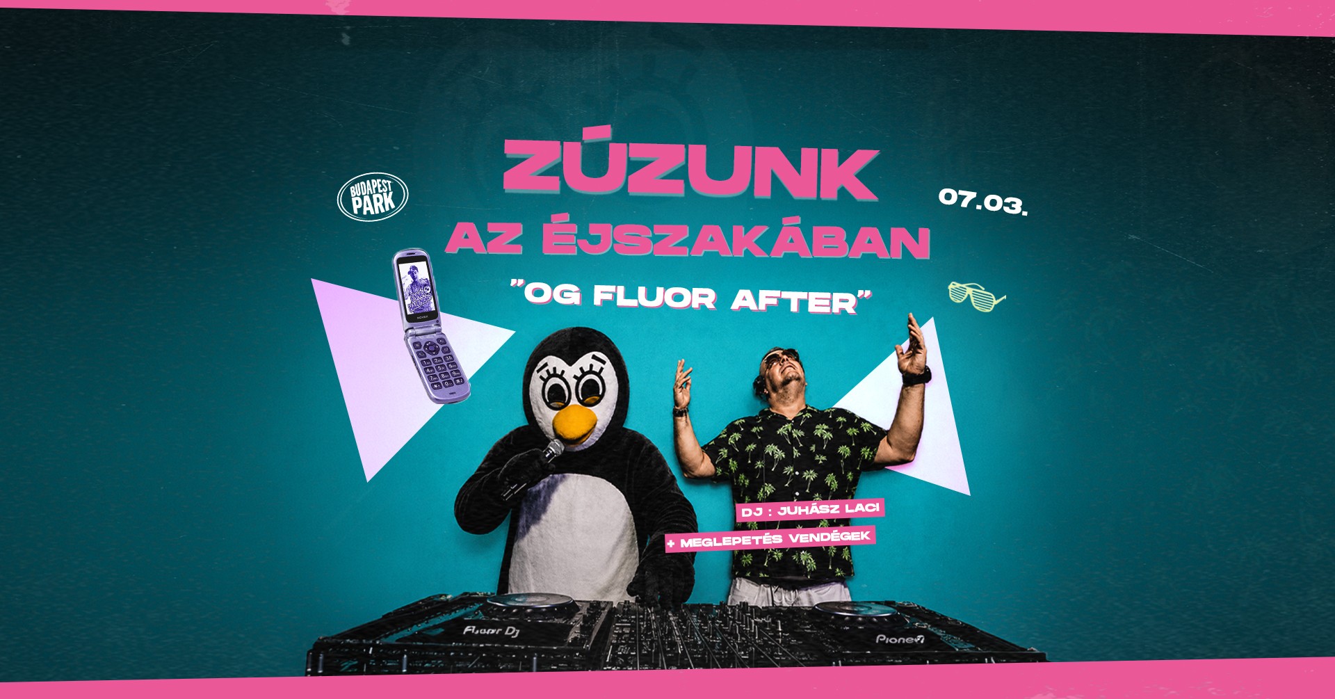 Zúzunk az éjszakában - OG FLUOR AFTER - Budapest Park