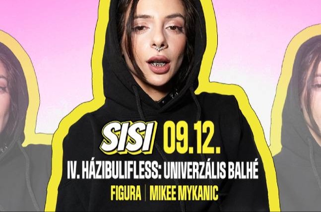 SISI - IV. HÁZIBULIFLESS: UNIVERZÁLIS B4LHÉ + Mikee Mykanic. Figura // BUDAPEST PARK - Budapest Park