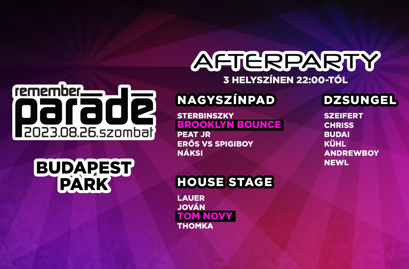 Parádé Remember Afterparty - Budapest Park