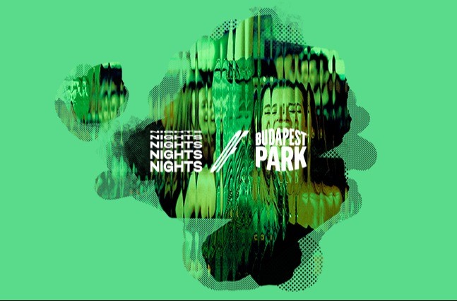 NIGHTS OF BPP ☾ 05.31. ☾  Lidocain Night ✸ - Budapest Park