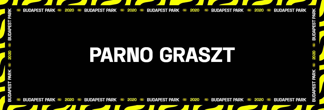 Parno Graszt - Budapest Park