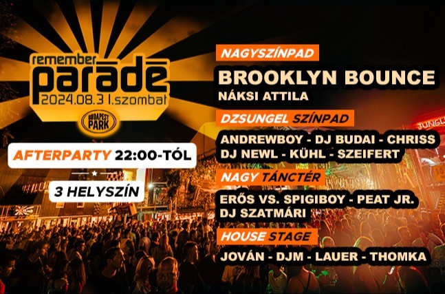 Parádé Remember | AFTERPARTY – Budapest Park - Budapest Park