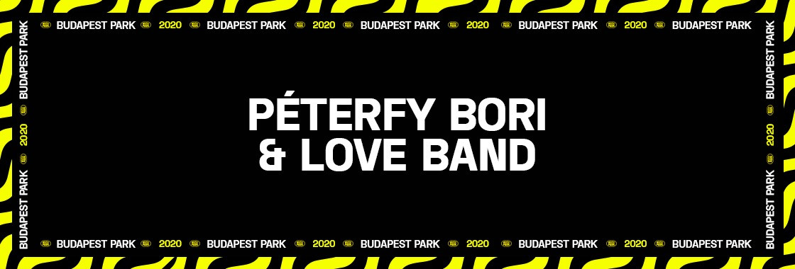 PÉTERFY BORI & LOVE BAND - Budapest Park