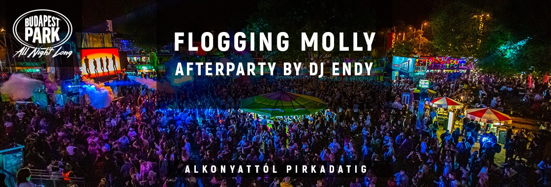 Flogging Molly Afterparty by Dj Endy - Budapest Park