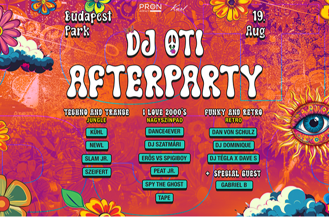 DJ OTI OFFICIAL AFTERPARTY - Budapest Park