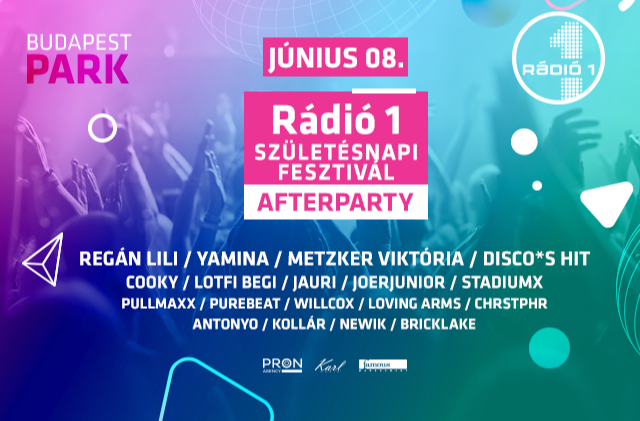 Rádió 1 - Születésnapi Afterparty - Budapest Park
