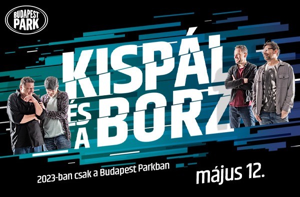 Kispál és a Borz - Budapest Park