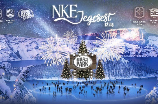 ❄️ NKE JEGES EST ❄️ - Budapest Park