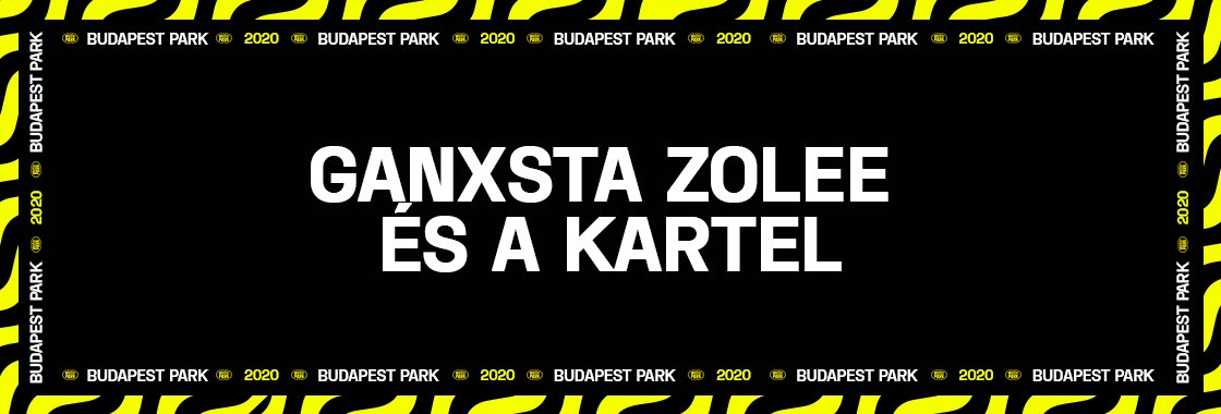 Ganxsta Zolee és a Kartel - Budapest Park