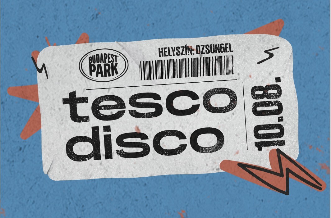 TESCO DISCO - Budapest Park