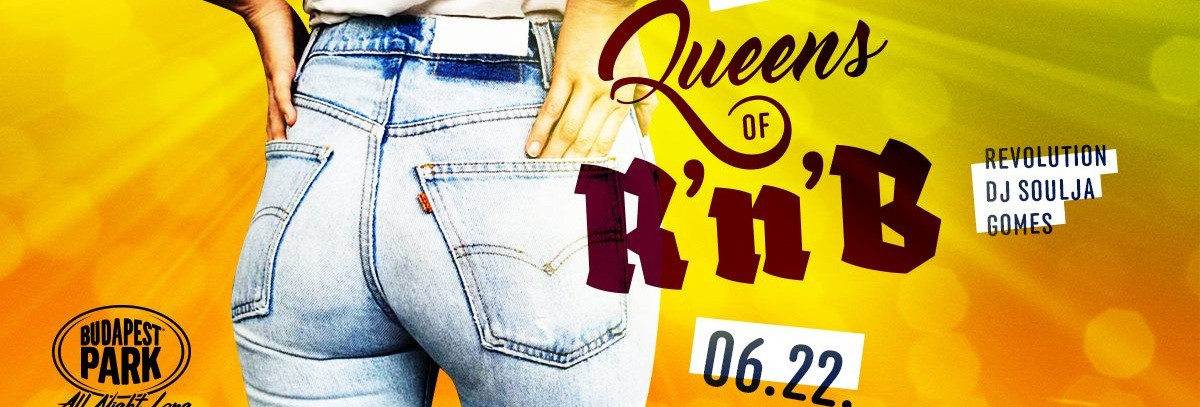QUEENS PARTY - QUEENS OF R'N'B - Budapest Park