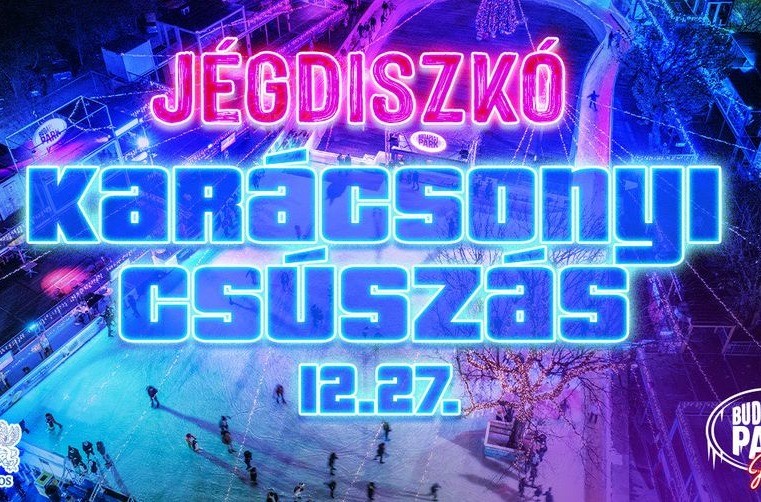 Jégdiszkó - Karácsonyi csúszás - Budapest Park