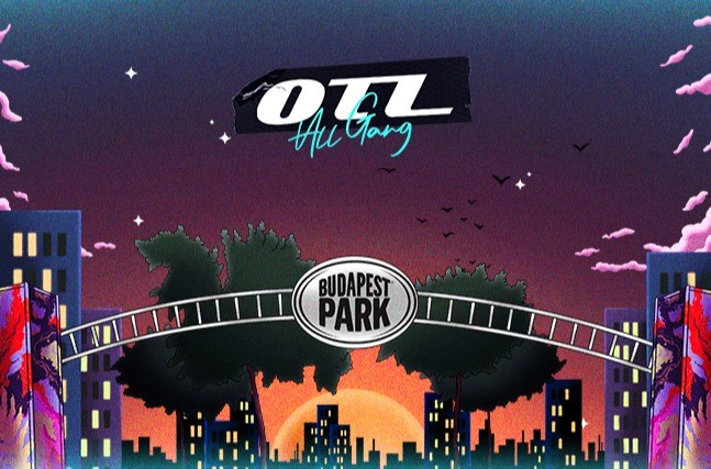 OTL All Gang - Budapest Park