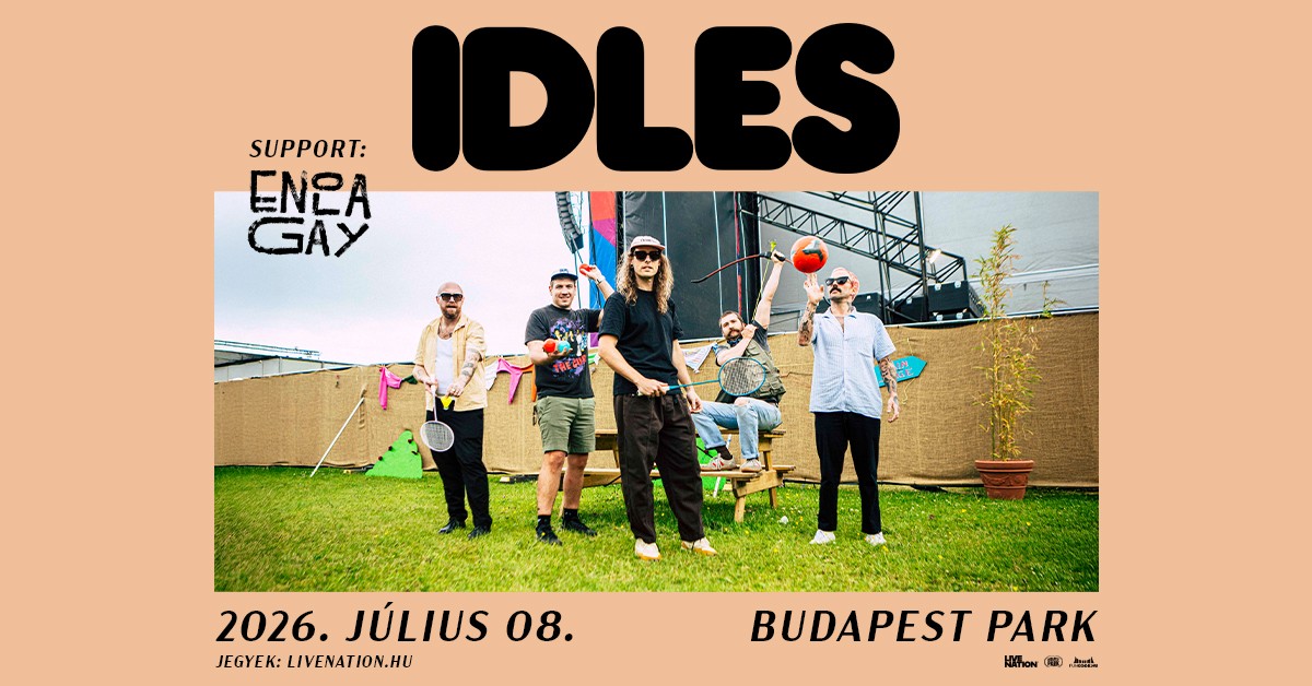 IDLES - Budapest Park