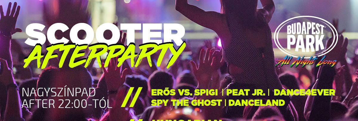 SCOOTER AFTERPARTY - Budapest Park