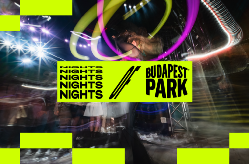 NIGHTS OF BPP ☾ 08.07. - Budapest Park