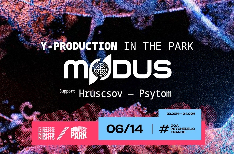 NIGHTS OF BPP ☾ 06.14. ☾ Y-Production in the Park - Budapest Park