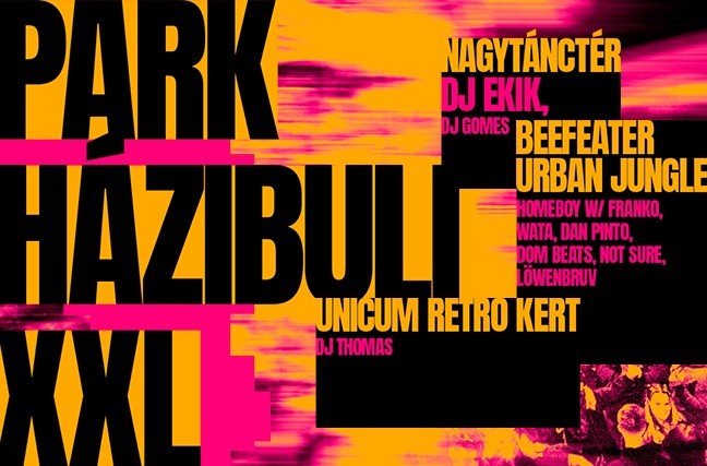 Park Házibuli XXL w/ DJ Ekik, HomeBoy, DJ Thomas ⏾ NIGHTS OF BPP - Budapest Park