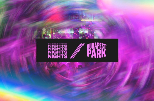 NIGHTS OF BPP ☾ 05.08. - Budapest Park