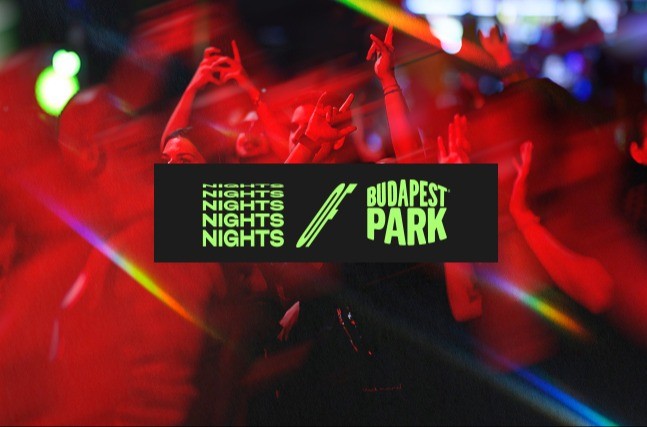 NIGHTS OF BPP ☾ 04.24. - Budapest Park