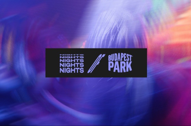 NIGHTS OF BPP ☾ 05.10. - Budapest Park