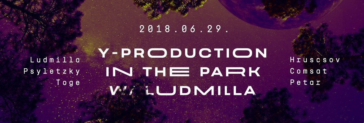 Y-PRODUCTION - Budapest Park